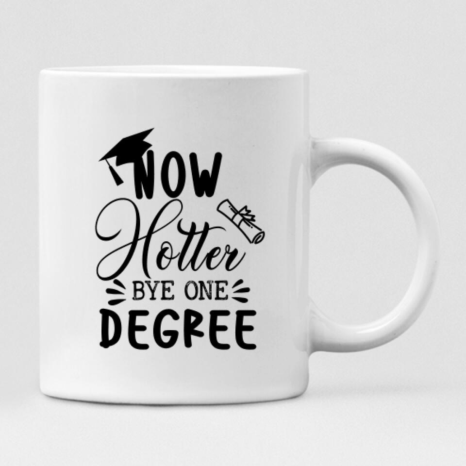 Graduation Boys - " Hotter By One Degree " Personalized Mug - CUONG-CML-20220115-01
