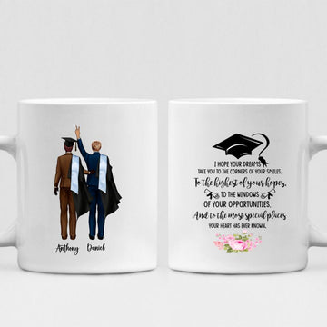 Graduation Boys - " I hope your dreams take you to the corners of your smiles, to the highest of your hopes " Personalized Mug - CUONG-CML-20220115-01