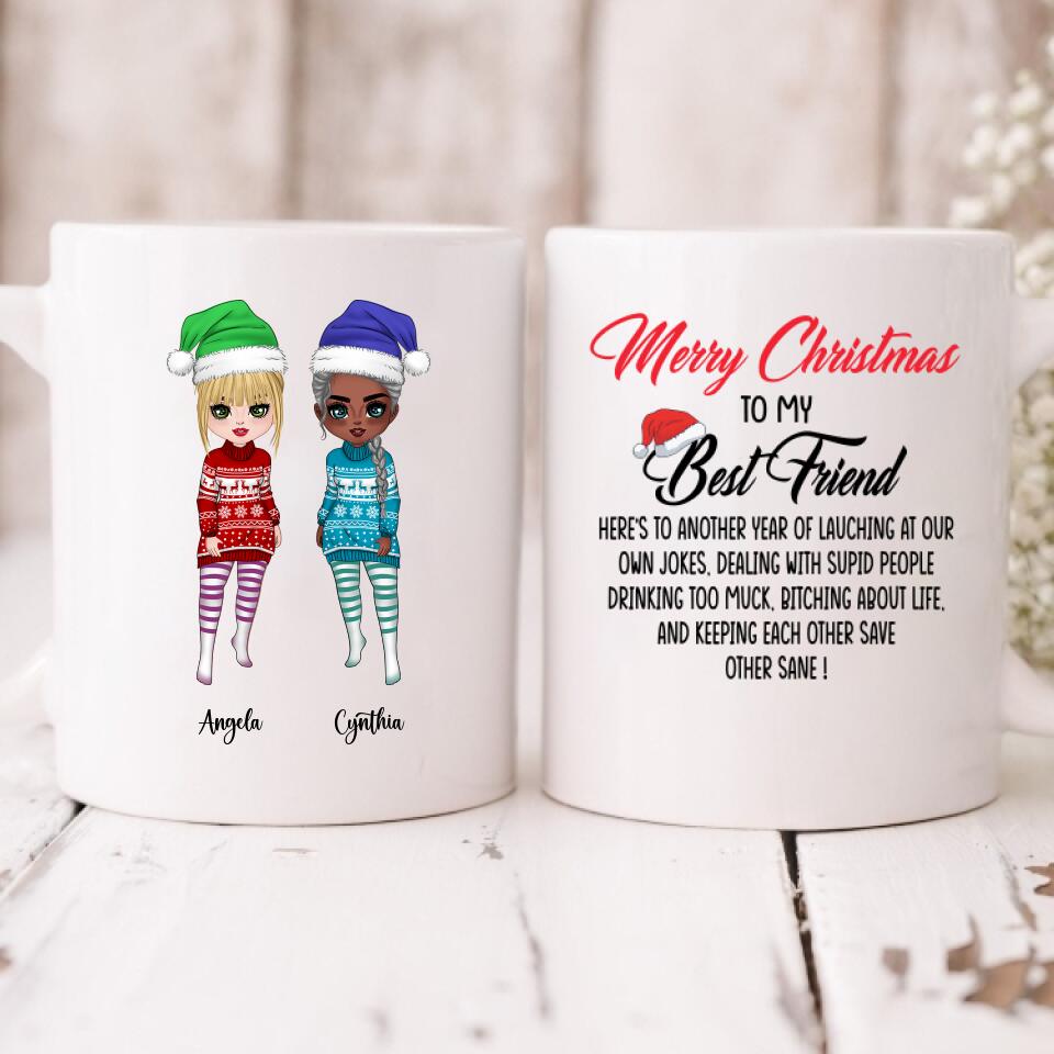 Christmas Girls Chibi Cute - " Merry Christmas To My Best Friend Here’s To Another Year Of... " Personalized Mug - CUONG-CML-20220107-05