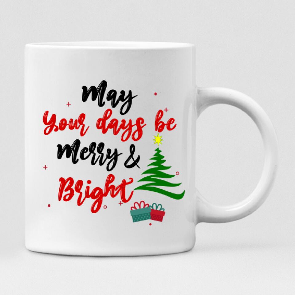 Christmas Besties Chibi Cute - " May Your Days Be Mery & Bright " Personalized Mug - NGUYEN-CML-20220112-01