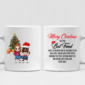 Christmas Besties Chibi Cute - " Merry Christmas To My Best Friend Here’s To Another Year Of... " Personalized Mug - NGUYEN-CML-20220112-01