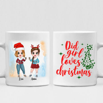 Xmas Besties Chibi Cute - " Did Girl Loves Christmas " Personalized Mug - VIEN-CML-20220107-04