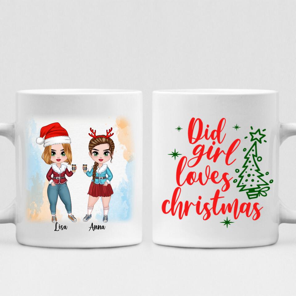 Xmas Besties Chibi Cute - " Did Girl Loves Christmas " Personalized Mug - VIEN-CML-20220107-04