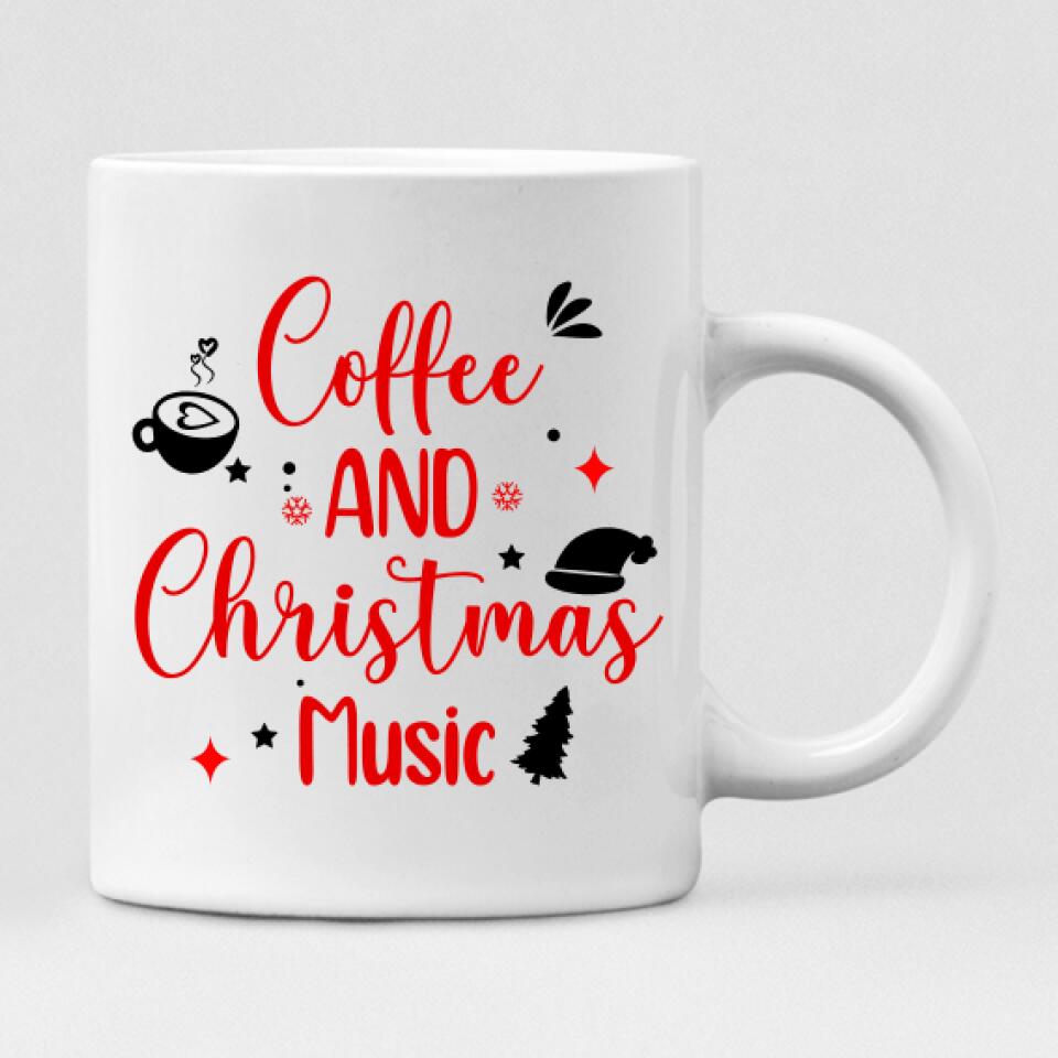 Besties Celebrate Christmas - " Coffee & Christmas Music " Personalized Mug - VIEN-CML-20220110-04