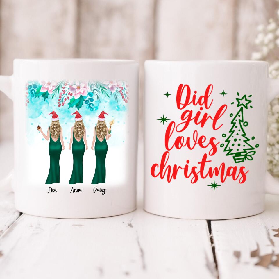 Besties Celebrate Christmas - " Did Girl Loves Christmas " Personalized Mug - VIEN-CML-20220110-04