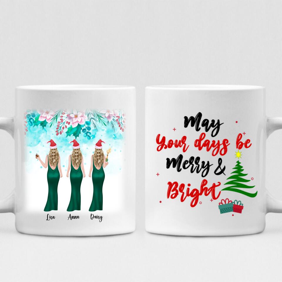 Besties Celebrate Christmas - " May Your Days Be Mery & Bright " Personalized Mug - VIEN-CML-20220110-04