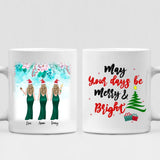 Besties Celebrate Christmas - " May Your Days Be Mery & Bright " Personalized Mug - VIEN-CML-20220110-04