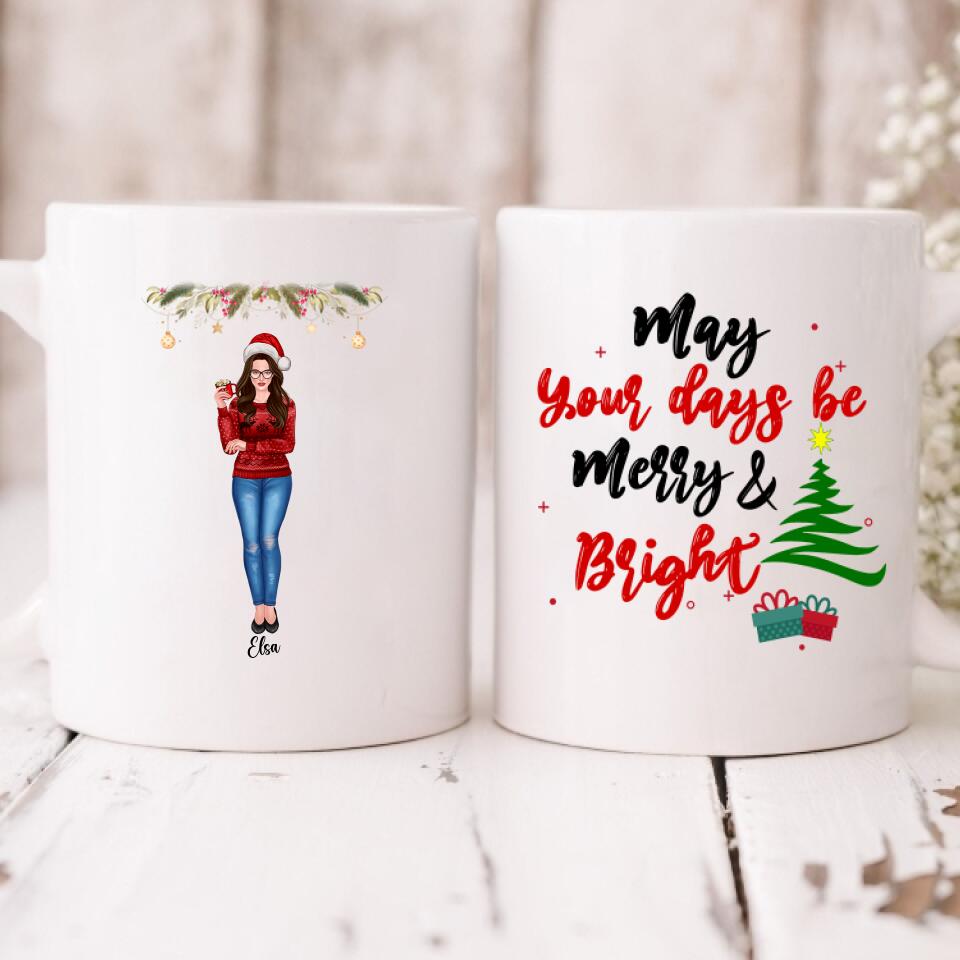 Christmas Girls - " May Your Days Be Mery & Bright " Personalized Mug - VIEN-CML-20220223-02