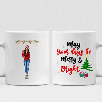 Christmas Girls - " May Your Days Be Mery & Bright " Personalized Mug - VIEN-CML-20220223-02