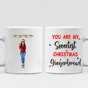 Christmas Girls - " You Are My Sweetest Christmas Gingerbread " Personalized Mug - VIEN-CML-20220223-02