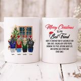 Xmas With Besties - " Merry Christmas To My Best Friend Here’s To Another Year Of... " Personalized Mug - PHUOC-CML-20220217-02