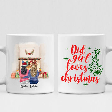 Christmas With Besties - " Did Girl Loves Christmas " Personalized Mug - PHUOC-CML-20220217-01