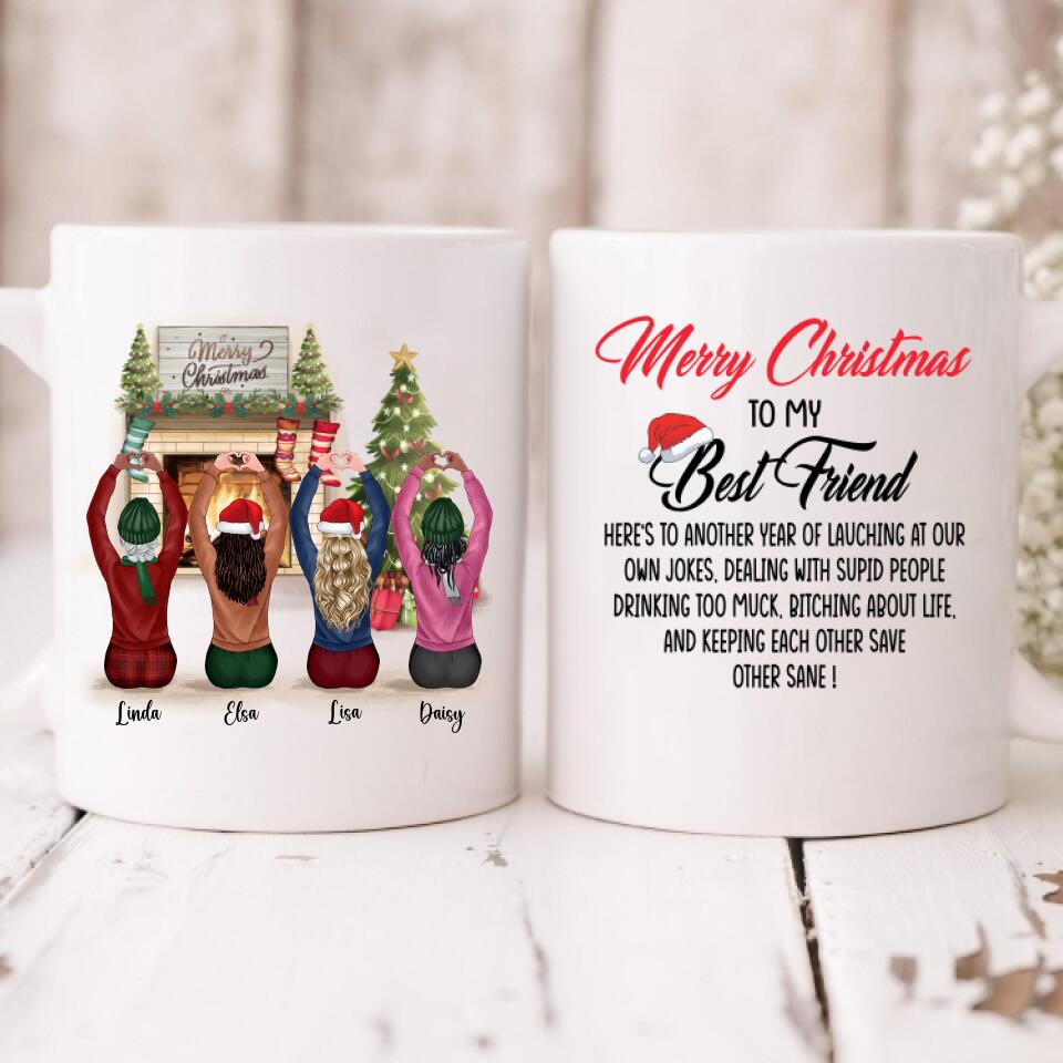 Merry Christmas Besties - " Merry Christmas To My Best Friend Here’s To Another Year Of... " Personalized Mug - VIEN-CML-20220215-01