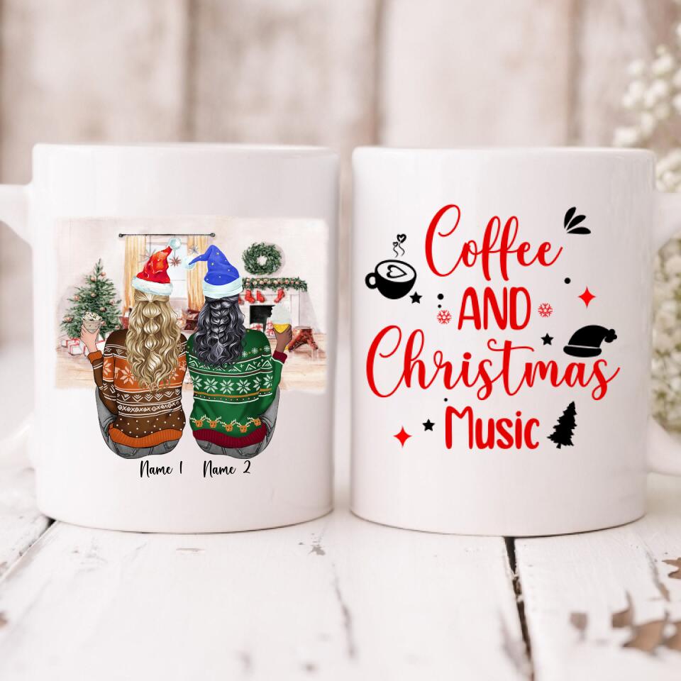 Christmas Sisters - " Coffee & Christmas Music " Personalized Mug - NGUYEN-CML-20220106-05