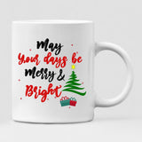 Christmas Sisters - " May Your Days Be Mery & Bright " Personalized Mug - NGUYEN-CML-20220106-05