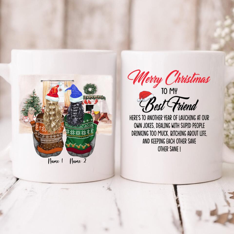 Christmas Sisters - " Merry Christmas To My Best Friend Here’s To Another Year Of... " Personalized Mug - NGUYEN-CML-20220106-05