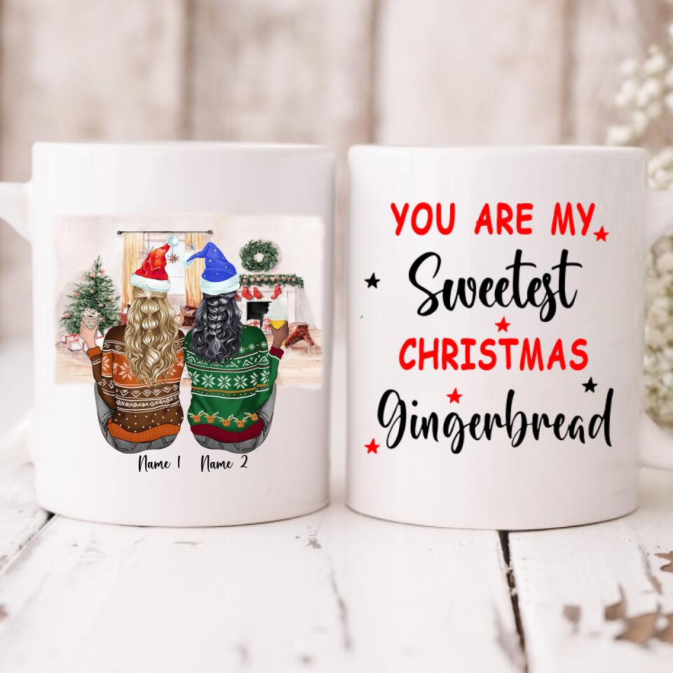 Christmas Sisters - " You Are My Sweetest Christmas Gingerbread " Personalized Mug - NGUYEN-CML-20220106-05