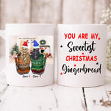 Christmas Sisters - " You Are My Sweetest Christmas Gingerbread " Personalized Mug - NGUYEN-CML-20220106-05