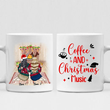 Christmas Best Friends - " Coffee & Christmas Music " Personalized Mug - NGUYEN-CML-20220108-03