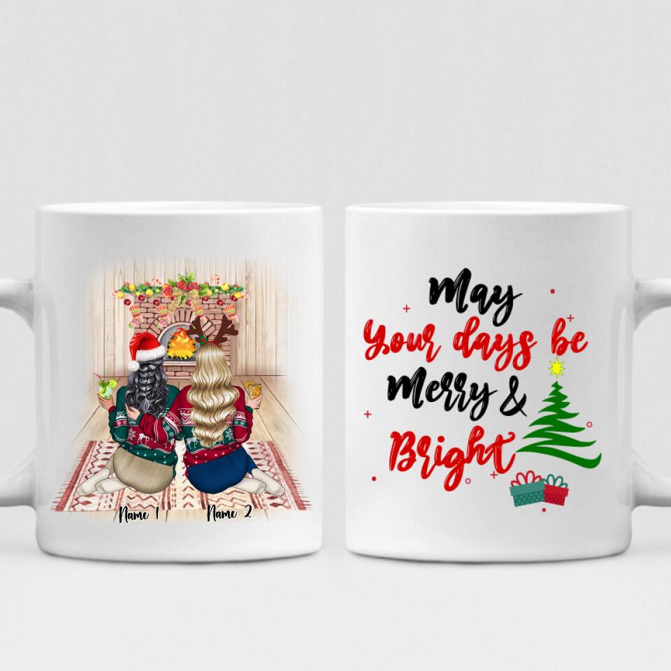 Christmas Best Friends - " May Your Days Be Mery & Bright " Personalized Mug -NGUYEN-CML-20220108-03
