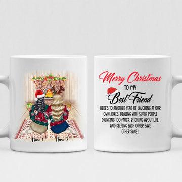 Christmas Best Friends - " Merry Christmas To My Best Friend Here’s To Another Year Of... " Personalized Mug -NGUYEN-CML-20220108-03