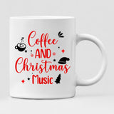Christmas Besties - " Coffee & Christmas Music " Personalized Mug - NGUYEN-CML-20220110-02