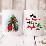 Christmas Besties - " May Your Days Be Mery & Bright " Personalized Mug - NGUYEN-CML-20220110-02