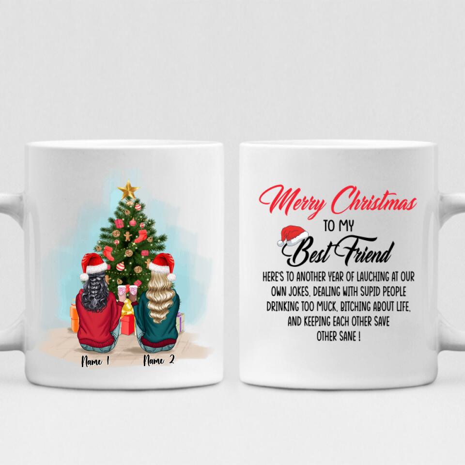 Christmas Besties - " Merry Christmas To My Best Friend Here’s To Another Year Of... " Personalized Mug - NGUYEN-CML-20220110-02
