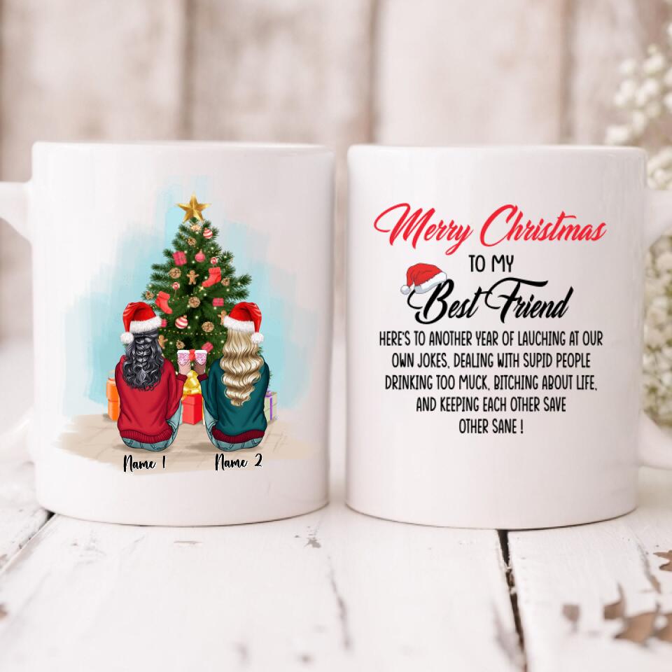 Christmas Besties - " Merry Christmas To My Best Friend Here’s To Another Year Of... " Personalized Mug - NGUYEN-CML-20220110-02