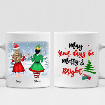 Christmas Girls - " May Your Days Be Mery & Bright " Personalized  Mug - CUONG-CML-20220110-02