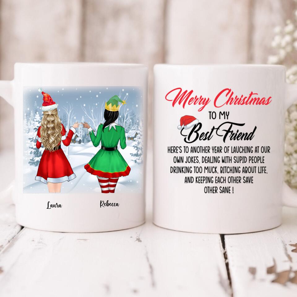 Christmas Girls - " Merry Christmas To My Best Friend Here’s To Another Year Of... " Personalized  Mug - CUONG-CML-20220110-02