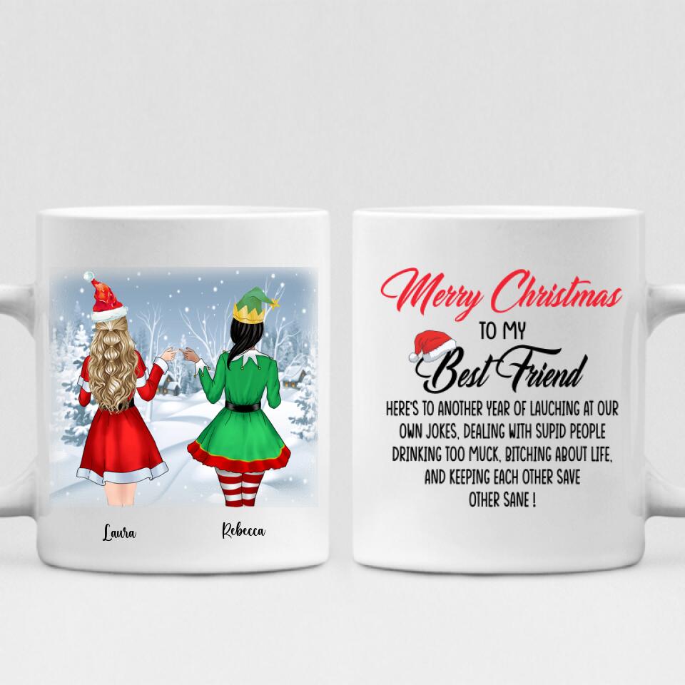 Christmas Girls - " Merry Christmas To My Best Friend Here’s To Another Year Of... " Personalized  Mug - CUONG-CML-20220110-02