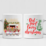 Christmas Besties - " Did Girl Loves Christmas " Personalized Mug - VIEN-CML-20220112-01