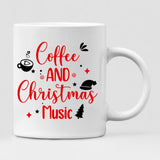 Christmas Besties - " Coffee & Christmas Music " Personalized Mug - NGUYEN-CML-20220112-04