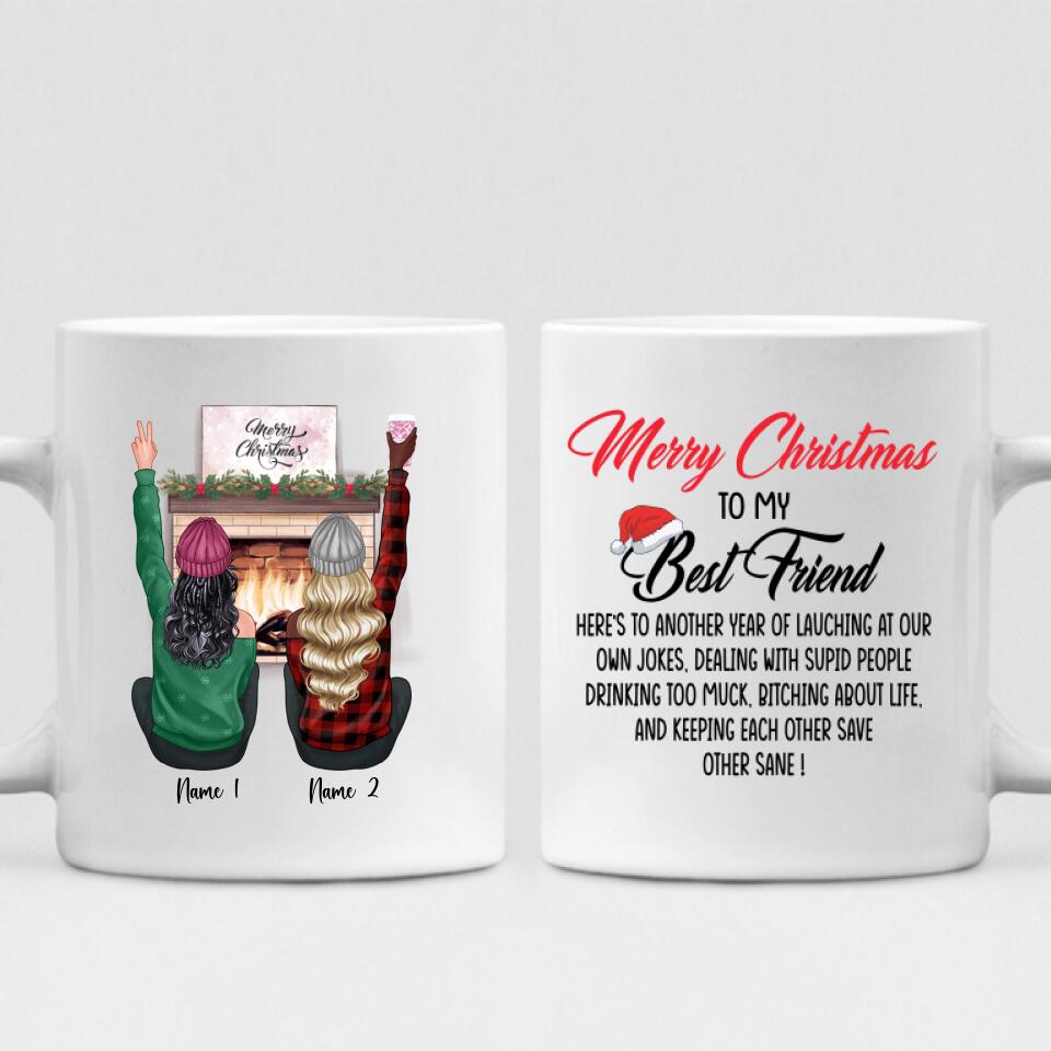 Christmas Besties - " Merry Christmas To My Best Friend Here’s To Another Year Of... " Personalized Mug - NGUYEN-CML-20220112-04