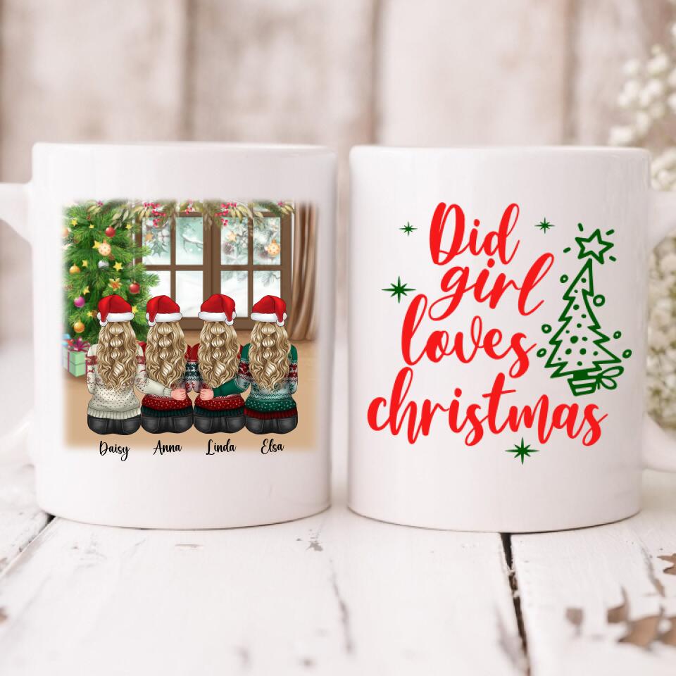 Christmas With Besties - " Did Girl Loves Christmas " Personalized Mug - VIEN-CML-20220115-02
