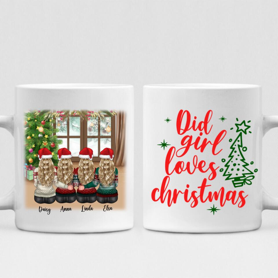 Christmas With Besties - " Did Girl Loves Christmas " Personalized Mug - VIEN-CML-20220115-02