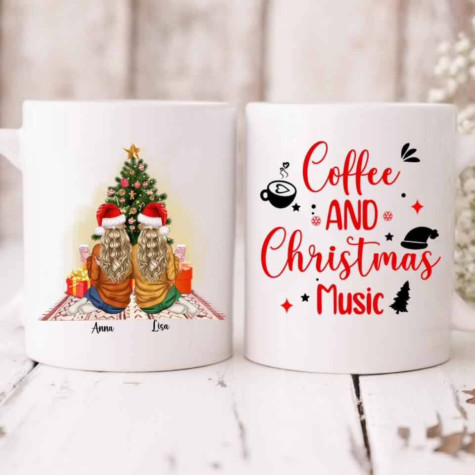 Christmas Girls Best Friends - " Coffee & Christmas Music " Personalized Mug - VIEN-CML-20220111-01
