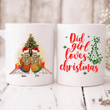 Christmas Girls Best Friends - " Did Girl Loves Christmas " Personalized Mug - VIEN-CML-20220111-01