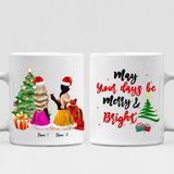 Christmas Besties - " May Your Days Be Mery & Bright " Personalized Mug - NGUYEN-CML-20220107-01