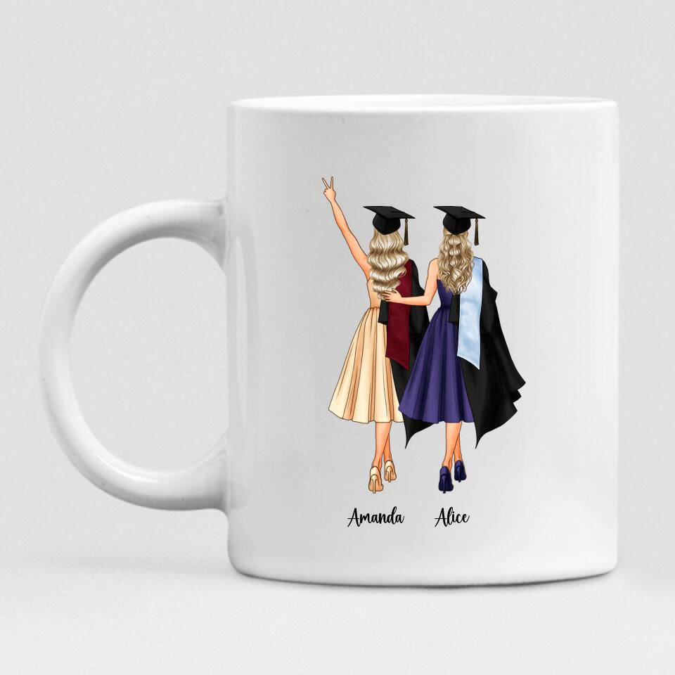 Graduation Besties - " I hope your dreams take you to the corners of your smiles, to the highest of your hopes, to the windows of your opportunities, and to the most special places your heart has ever known " Personalized Mug - CUONG-CML-20220114-03