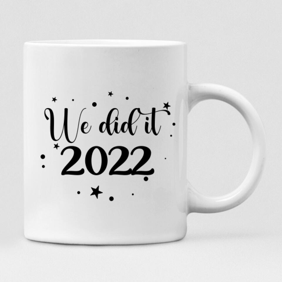 Graduation Girls - " We Did It 2022 " Personalized Mug - CUONG-CML-20220110-04