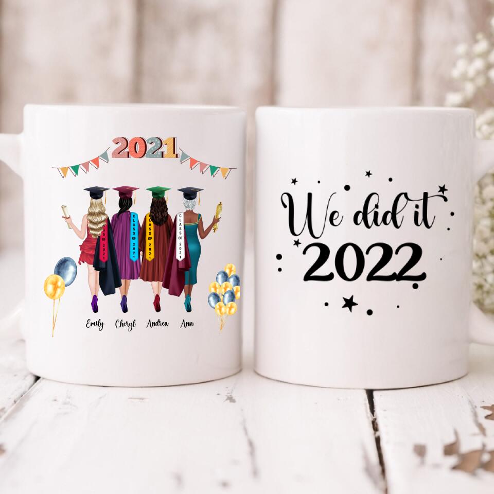 Graduation Girls - " We Did It 2022 " Personalized Mug - CUONG-CML-20220110-04