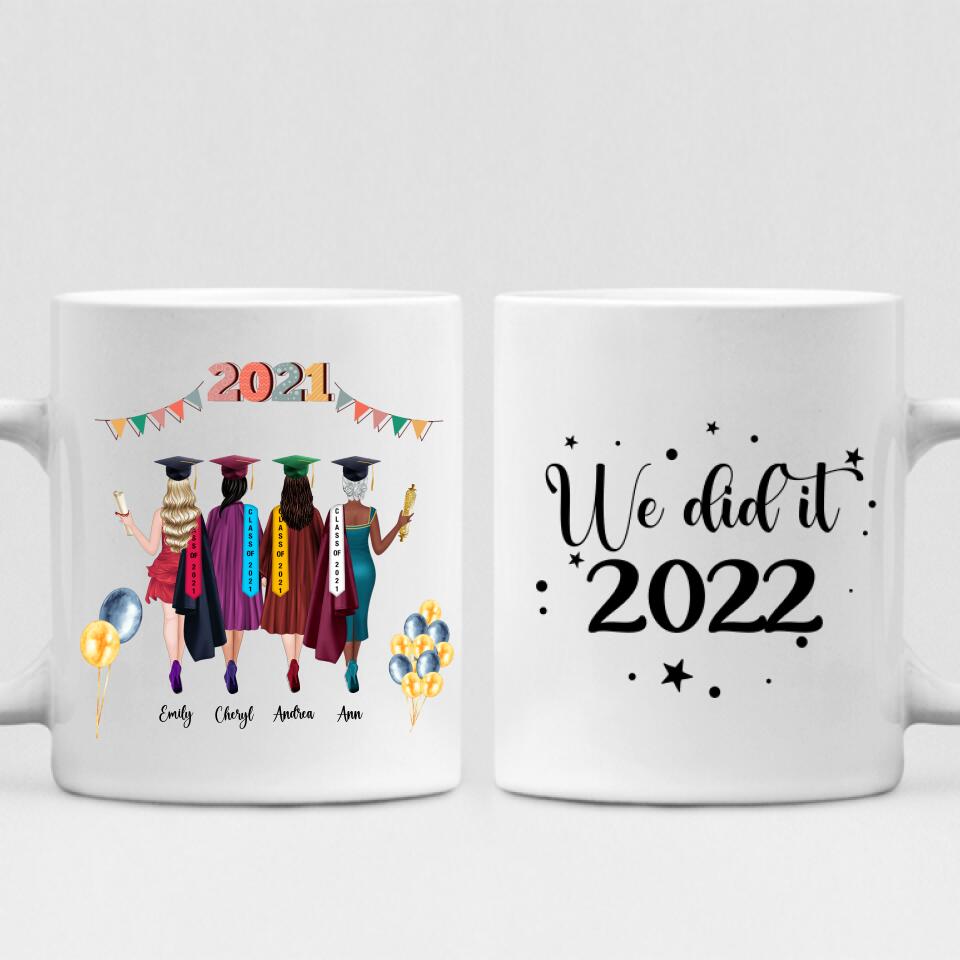 Graduation Girls - " We Did It 2022 " Personalized Mug - CUONG-CML-20220110-04
