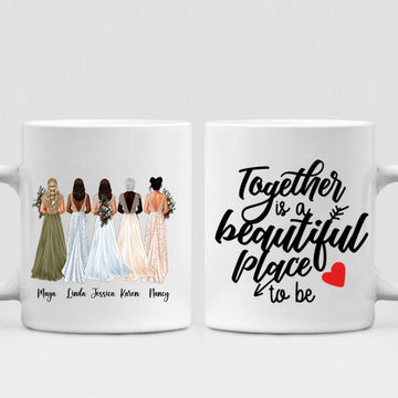 Boho Wedding Best Friends - " Together Is A Beautiful Place To Be " Personalized Mug - CUONG-CML-20220114-04