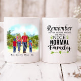 Family Holidays - " Remember As Far As Anyone Knows. We Are A Nice Normal Family " Personalized Mug - VIEN-CML-20220228-02