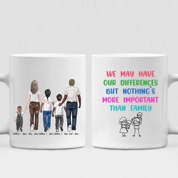 Family Walking Down The Street - " We May Have Our Differences But Nothing’s More Important Than Family " Personalized Mug - NGUYEN-CML-20220111-01