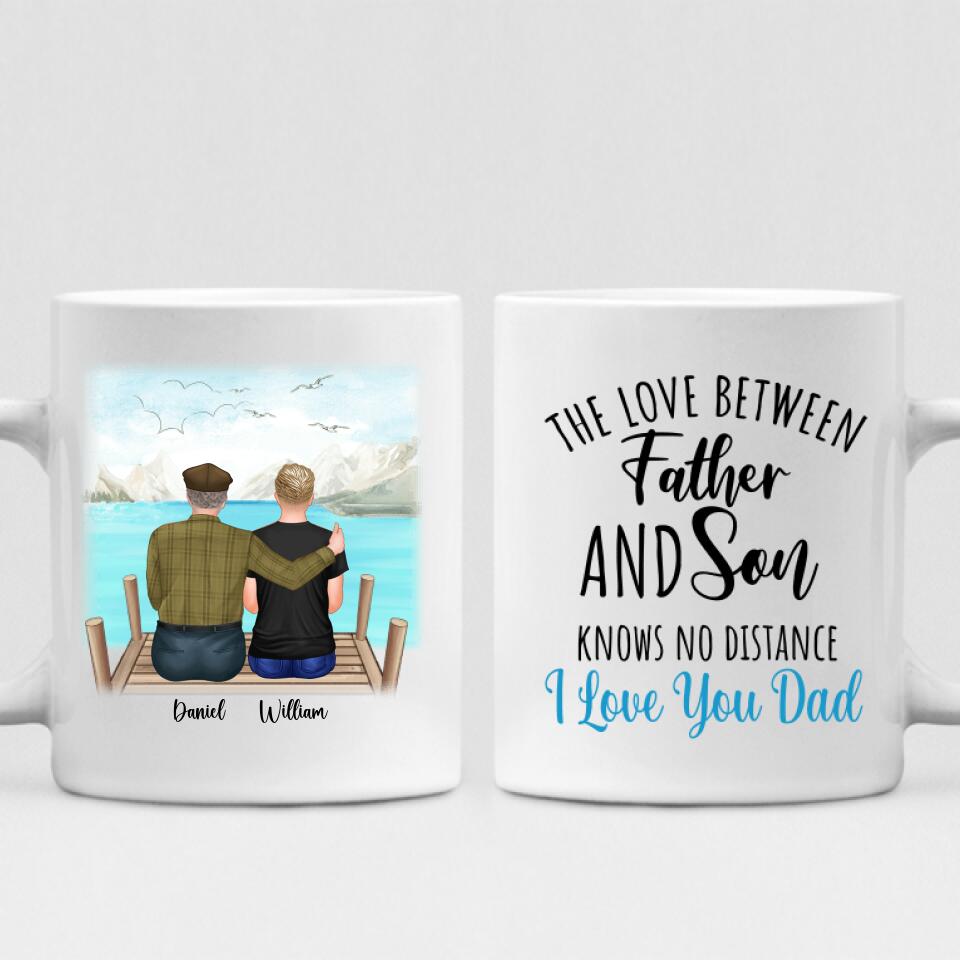 Father And Son - " The Love Between Father & Son Knows No Distance I Love You Dad " Personalized Mug - PHUOC-CML-20220221-04
