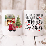 Christmas Mother And Daughter - " No Love Is Greater Than That Of A Mother And Daughter " Personalized Mug - PHUOC-CML-20220221-03