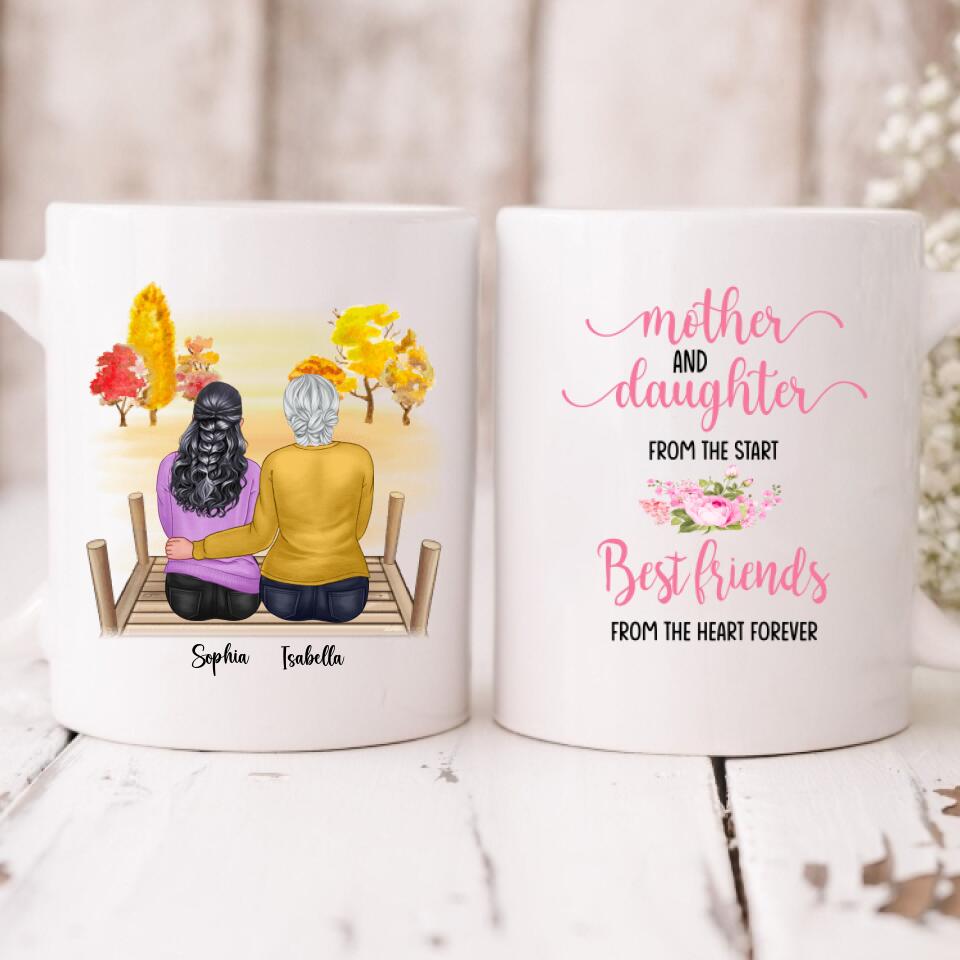 Autumn Mom And Daughter - " Mother And Daughter From The Start. Best Friends Forever From The Heart " Personalized Mug - PHUOC-CML-20220221-02